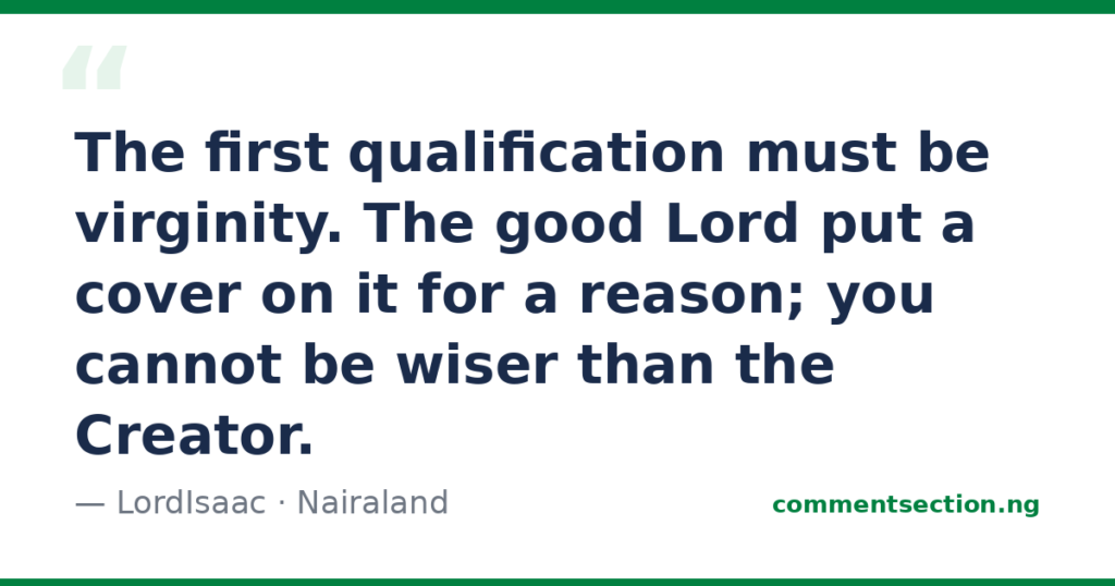 Quote card: LordIsaac’s Nairaland comment declaring virginity the first qualification for marriage